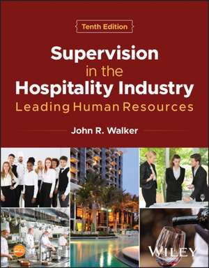 Supervision in the Hospitality Industry de John R. Walker