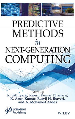 Predictive Methods in Next-Generation Computing de Sathiyaraj R