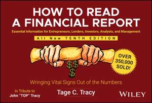 How to Read a Financial Report, Tenth Edition de Tracy