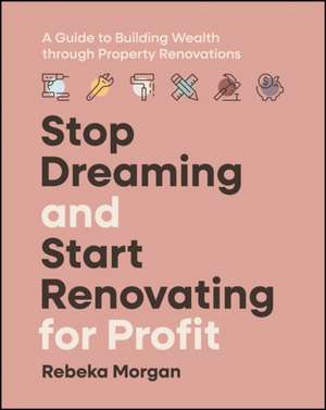 A Women′s Guide to Renovating for Profit de R Morgan