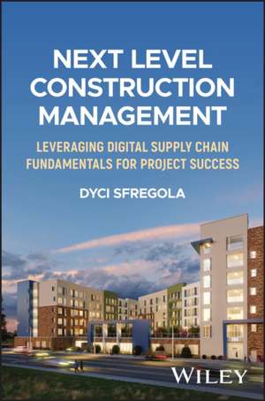 Next Level Construction Management de Dyci Sfregola