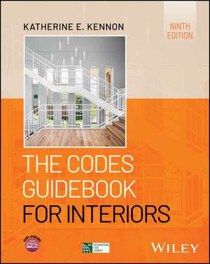 The Codes Guidebook for Interiors de Katherine E Kennon