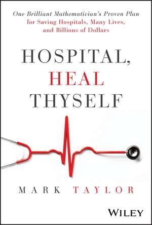Hospital, Heal Thyself de Mark Taylor
