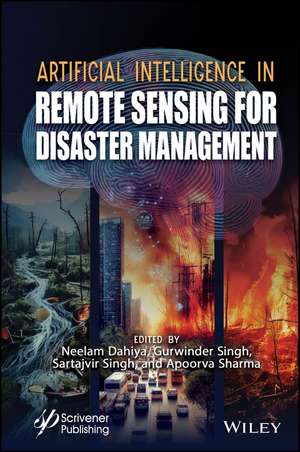 Artificial Intelligence in Remote Sensing for Disaster Management de Sartajvir Singh