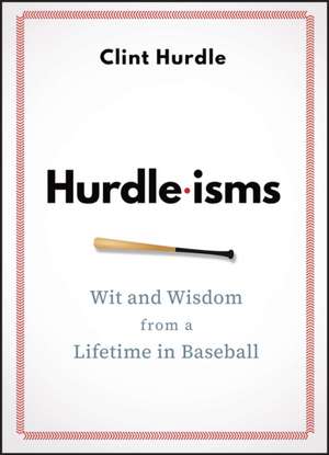 Hurdle-Isms de Clint Hurdle