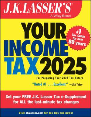 J.K. Lasser's Your Income Tax 2025 de J K Lasser Institute