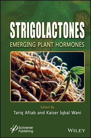 Strigolactones de Tariq Aftab