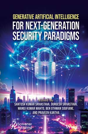 Generative Artificial Intelligence for Next-Generation Cybersecurity de Santosh Kumar Srivastava