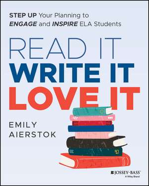 Read It Write It Love It de Emily Aierstok
