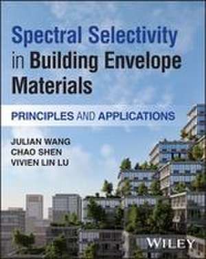 Spectral Selectivity in Building Envelope Materials de Julian Wang
