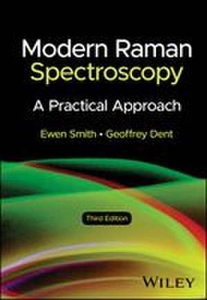 Modern Raman Spectroscopy de Ewen Smith