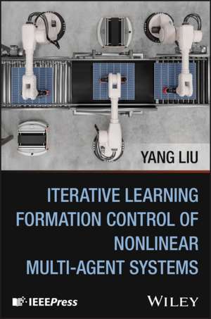 Iterative Learning Formation Control of Nonlinear Multi-agent Systems de Yang Liu