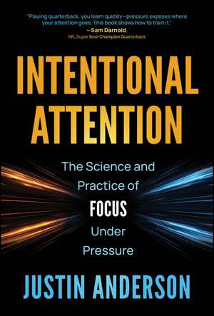 Intentional Attention de Justin Anderson