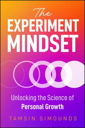The Experiment Mindset de Tamsin Simounds