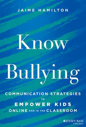 Know Bullying de Jaime Hamilton