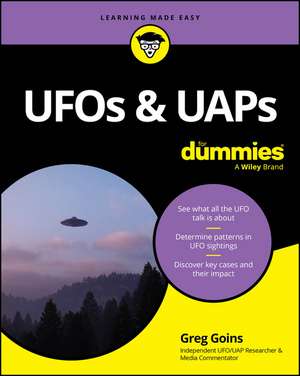 UFOs & UAPs For Dummies de Greg Goins