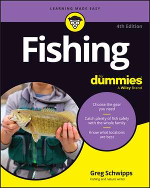 Fishing for Dummies de Greg Schwipps