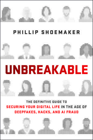 Unbreakable de Phillip Shoemaker