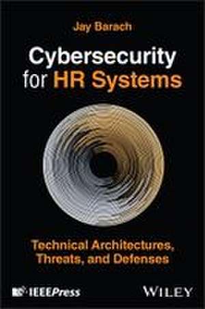 Cybersecurity for HR Systems de Jay Barach