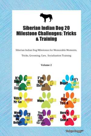 Siberian Indian Dog 20 Milestone Challenges de Todays Doggy