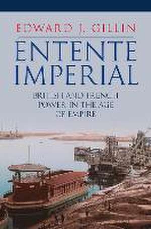 Entente Imperial de Edward J. Gillin