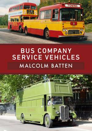 Bus Company Service Vehicles de Malcolm Batten