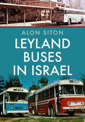 Leyland Buses in Israel de Alon Siton