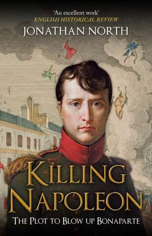 Killing Napoleon de Jonathan North