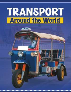 Transport Around the World de Lindsay Shaffer