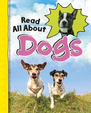 Read All About Dogs de Jaclyn Jaycox