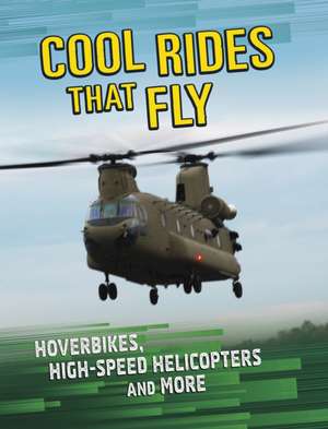 Cool Rides that Fly de Tammy Gagne