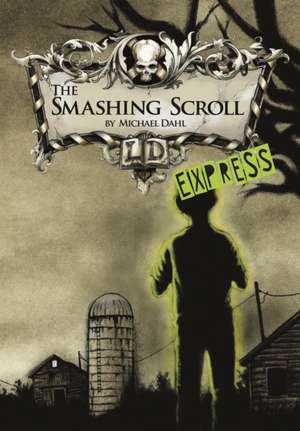 The Smashing Scroll - Express Edition de Michael (Author) Dahl