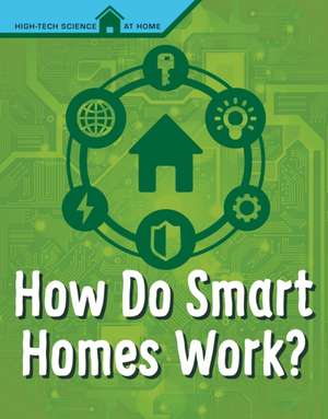 Biskup, A: How Do Smart Homes Work?