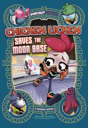 Chicken Licken Saves the Moon Base de Benjamin Harper