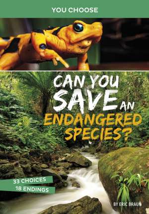 Can You Save an Endangered Species? de Eric Braun