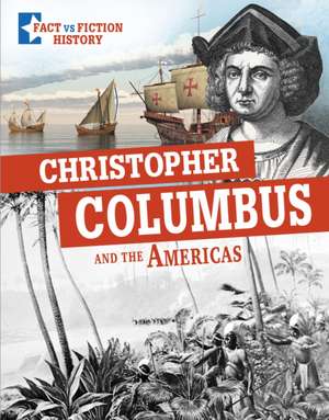 Christopher Columbus and the Americas de Peter Mavrikis