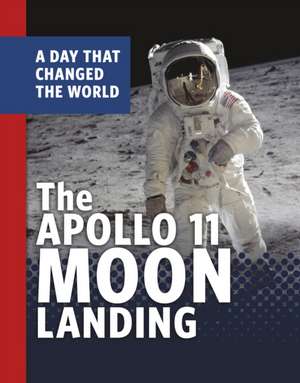 The Apollo 11 Moon Landing de Amy Maranville