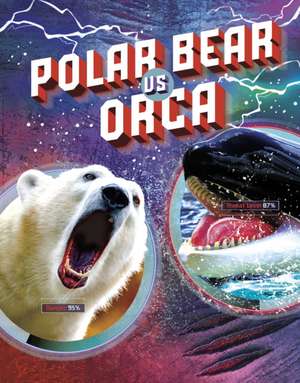 Polar Bear vs Orca de Lisa M. Bolt Simons