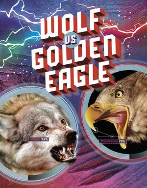 Wolf vs Golden Eagle de Lisa M. Bolt Simons