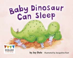 Baby Dinosaur Can Sleep de Jay Dale