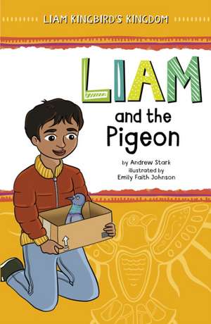 Liam and the Pigeon de Andrew Stark