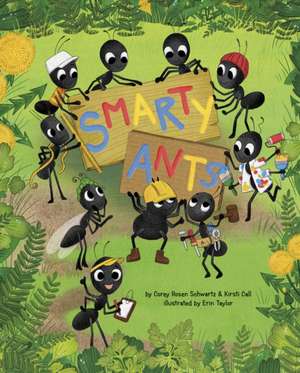 Smarty Ants de Corey Rosen Schwartz