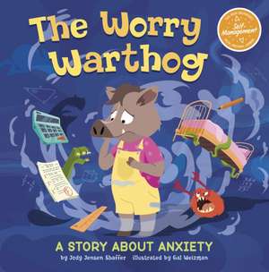 Worry Warthog de Jody Jensen Shaffer
