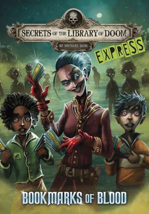 Bookmarks of Blood - Express Edition de Michael Dahl