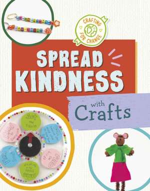 Spread Kindness with Crafts de Ruthie van Oosbree