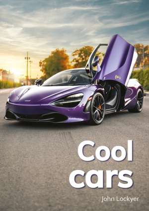 Cool cars de John Lockyer