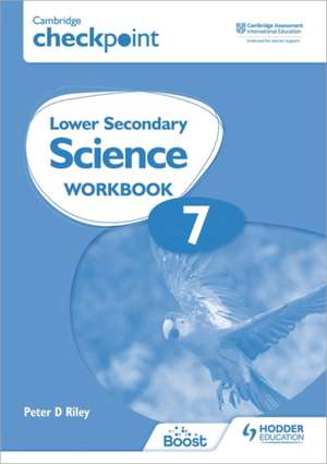 Cambridge Checkpoint Lower Secondary Science Workbook 7 de Peter Riley