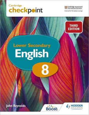 Cambr. Checkpoint Lower Secondary English Stud Bk 8 de John Reynolds