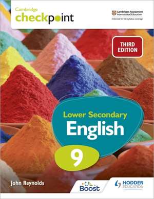 Cambridge Checkpoint Lower Secondary English Student's Book 9 Third Edition de John Reynolds