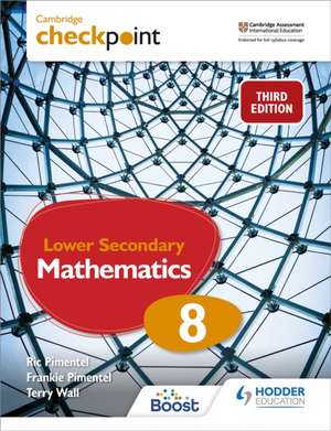 Cambridge Checkpoint Lower Secondary Mathematics Student's Book 8 de Frankie Pimentel